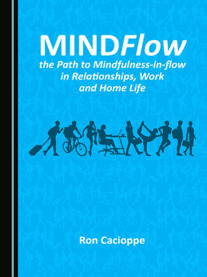 cover image of MINDFlow, the Path to Mindfulness-in-flow in Relationships, Work and Home Life